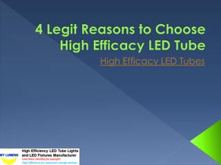 High Efficacy LED Tubes