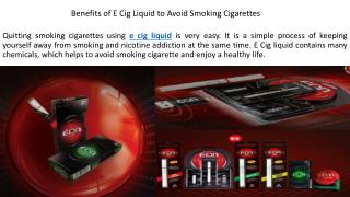 Benefits of E Cig Liquid to Avoid Smoking Cigarettes