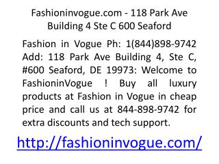 Fashioninvogue.com - 118 Park Ave Building 4, Ste C, 600 Seaford, DE 19973