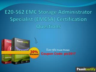 E20-562 EMC Storage Administrator Specialist (EMCSA) Certification Questions