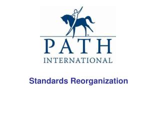 Standards Reorganization