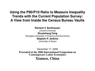 Using the P90/P10 Ratio to Measure Inequality Trends with the Current Population Survey: A View from Inside the Census