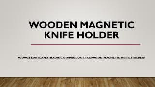 Wooden Magnetic Knife Holder