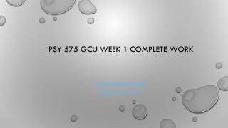 PSY 575 GCU Week 1 Complete Work