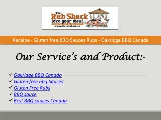 Receipe - Gluten free BBQ Sauces Rubs - Oakridge BBQ Canada