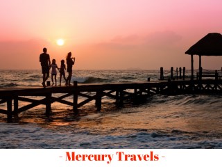 Family Holiday Packages - Mercury Travels