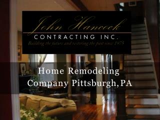 Home Remodeling Company Pittsburgh