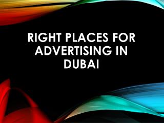 Right Places For Advertising In Dubai