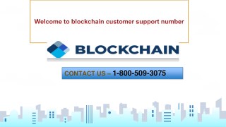 Get Instant Help To Acquire blockchain customer support number