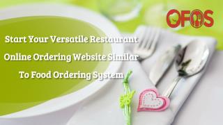 Start Your Restaurant Online Ordering System Similar To Online Food Ordering Websites