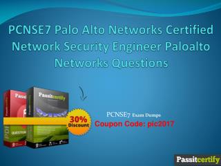 PCNSE7 Palo Alto Networks Certified Network Security Engineer Paloalto Networks Questions