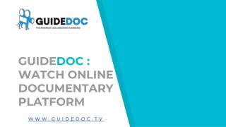 Watch Online Documentary Films Platform : GuideDoc