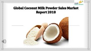 Global Coconut Milk Powder Sales Market Report 2018