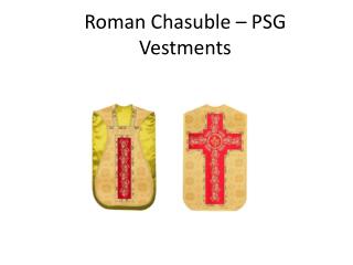 Roman Chasuble â€“ PSG Vestments