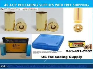 45 ACP Reloading Supplies with Free Shipping