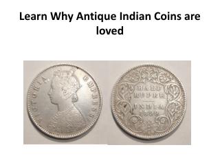 Learn Why Antique Indian Coins are loved