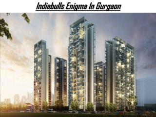 Upcoming Projects Indiabulls Enigma In Gurgaon