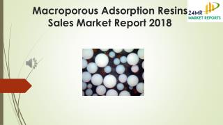 Macroporous Adsorption Resins Sales Market Report 2018