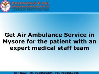 Air Ambulance Service in Mysore with Bed to Bed Service