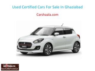 Used Certified Cars For Sale In Ghaziabad