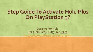 Step Guide To Activate Hulu Plus On PlayStation 3
