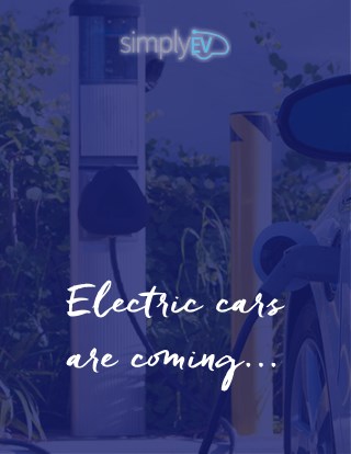 Electric cars are coming thick and fast