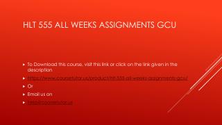 HLT 555 All Weeks Assignments GCU