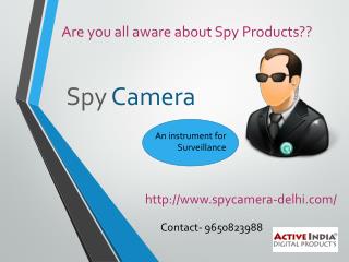 Spy camera in Delhi