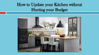 How to Update your Kitchen without Hurting your Budget