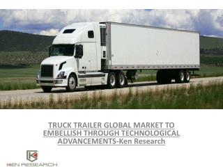 Truck Trailer Global Market Research Report