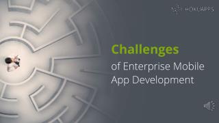 Challenges of Enterprise Mobile App Development you Need to Know About