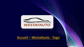 Westafauto - Togo achat voiture - Togo vrnte voirure