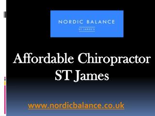 Affordable Chiropractor ST James - www.nordicbalance.co.uk