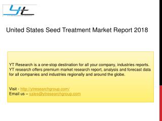 United States Seed Treatment Market Report 2018