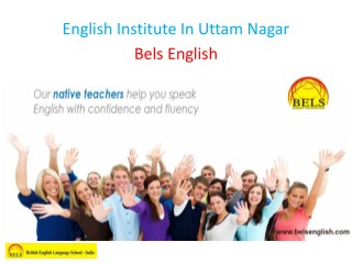 English Institute In Uttam Nagar
