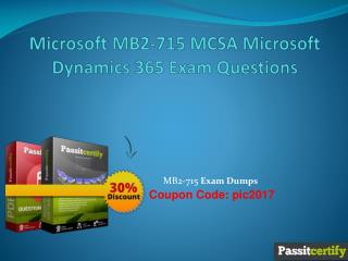 Microsoft MB2-715 MCSA Microsoft Dynamics 365 Exam Questions