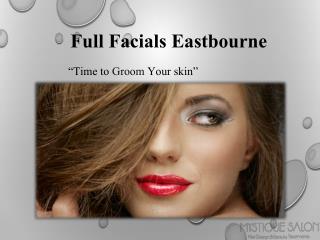 full facial process by expert of Mystique Salon | Eastbourne