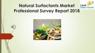 Natural Surfactants Market Professional Survey Report 2018