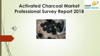 Activated Charcoal Market Professional Survey Report 2018