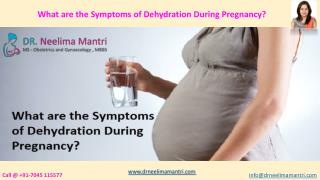 What are the Symptoms of Dehydration During Pregnancy? | Dr. Neelima Mantri