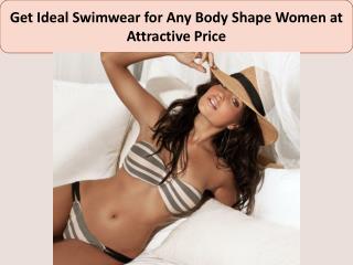 Order for Many Different Types of Swimwear like B Swim, Aerin Rose Swimwear With Perfect Fit.