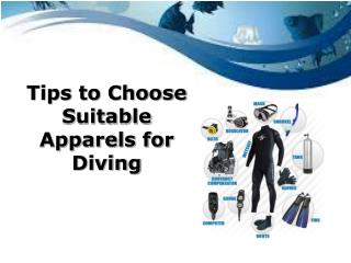 Tips to Choose Suitable Apparels for Diving