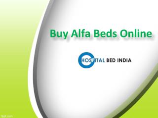 Alfa bed Hyderabad, Alfa bed dealers in Hyderabad, Alfa bed price in Hyderabad - Hospitalbedindia