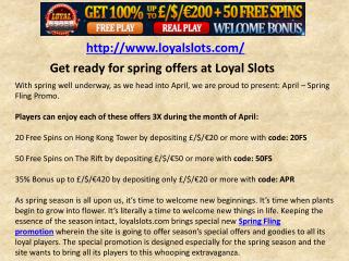 Get ready for spring offers at Loyal Slots