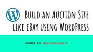 Build an Auction Site like eBay using WordPress