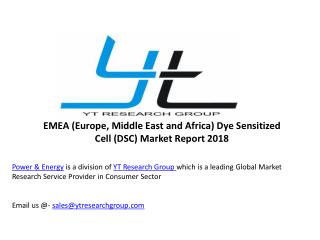 EMEA (Europe, Middle East and Africa) Dye Sensitized Cell (DSC) Market Report 2018