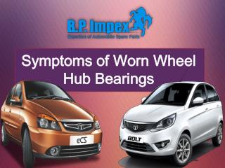 Symptoms of Worn Wheel Hub Bearings