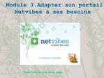 Module 3.Adapter son portail Netvibes ses besoins