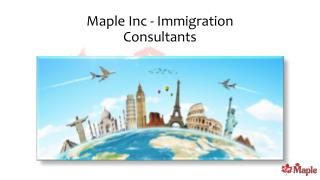 Immigration Consultants - Maple inc