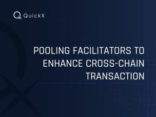 Pooling Facilitators to Enhance Cross-Chain Transactions